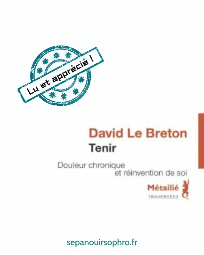 Douleur chronique et réinvention de soi - David Le Breton