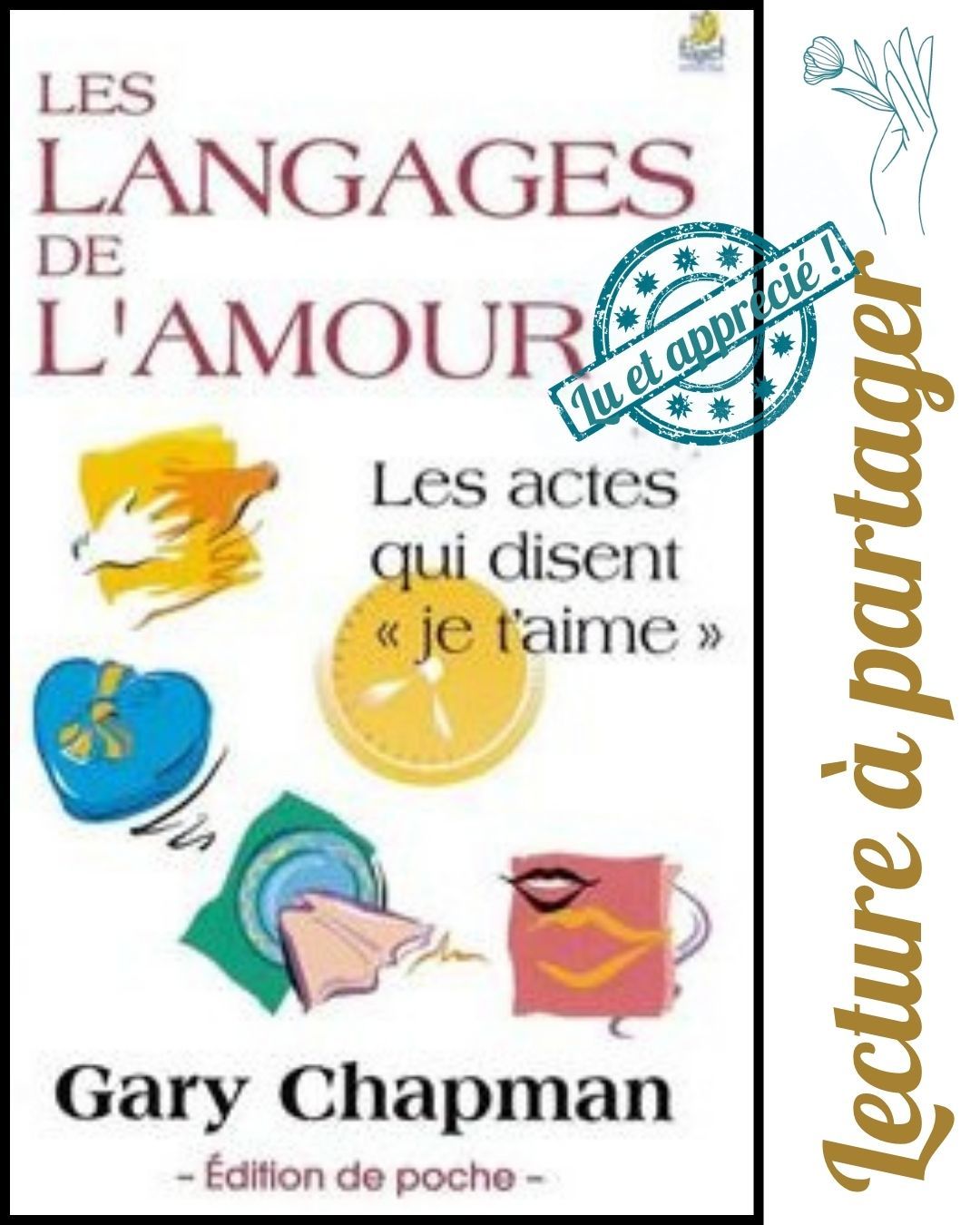 You are currently viewing Les langages de l’amour – Mieux comprendre nos relations avec Gary Chapman